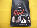 Bad &amp; beautiful