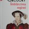 Imblanzirea reginei &ndash; Philippa Gregory