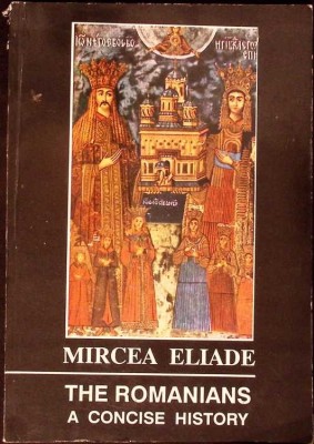 THE ROMANIANS A CONCISE HISTORY-MIRCEA ELIADE-277591 foto