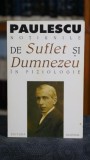 Notiunile de suflet si Dumnezeu in fiziologie - Nicolae Paulescu