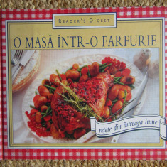 O masa intr-o farfurie. Retete din intreaga lume (2005, Reader's Digest)