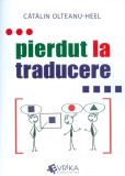 Pierdut la traducere | Catalin Olteanu-Heel