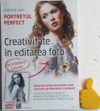 Portretul perfect Creativitate in editarea foto