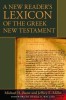 A New Reader&#039;s Lexicon of the Greek New Testament