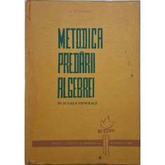 Metodica predarii algebrei in scoala generala &ndash; A. Hollinger
