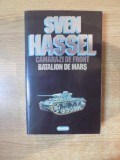 CAMARAZI DE FRONT / BATALION DE MARS de SVEN HASSEL , 1995