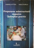Preparearea Structurii organice. Indreptar Practic