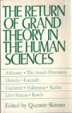 THE RETURN OF GRAND THEORY IN THE HUMAN SCIENCES (CARTE IN LIMBA ENGLEZA)