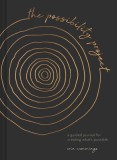The Possibility Project: A Guided Journal for Creating What&#039;s Possible