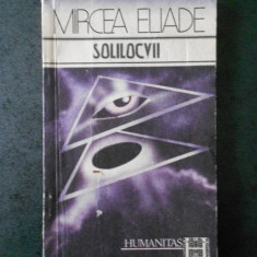 MIRCEA ELIADE - SOLILOCVII