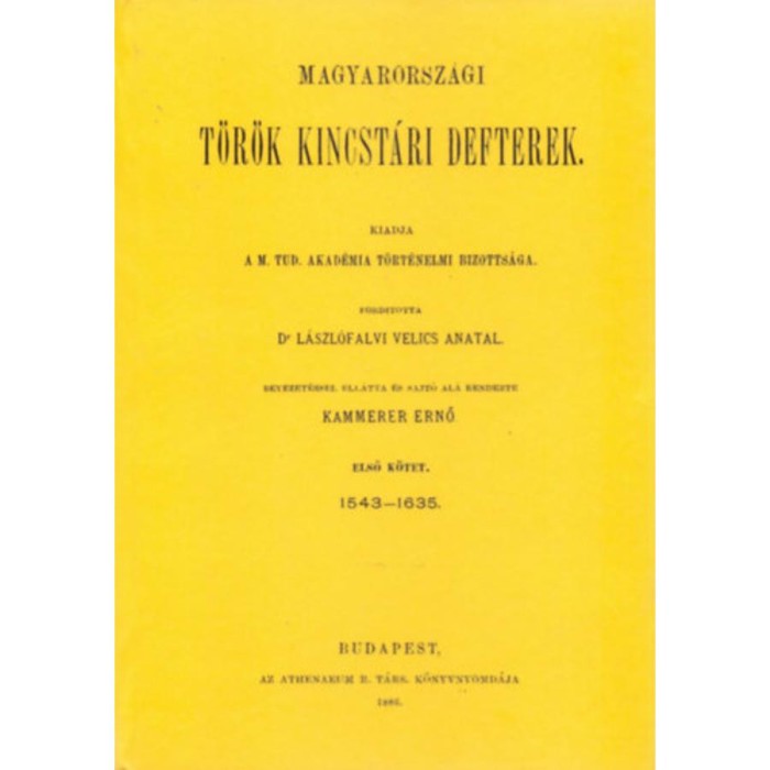 Magyarorsz&aacute;gi t&ouml;r&ouml;k kincst&aacute;ri defterek I-II. - Kammerer Ernő