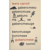 Gubancmese - Lewis Carroll