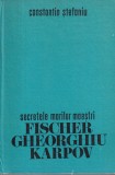 Constantin Stefaniu - Secretele marilor maestri. Fischer, Gheorghiu, Karpov