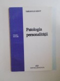 PATOLOGIA PERSONALITATII de THEODULE RIBOT , 1996 , DEDICATIE