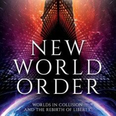 New World Order: Worlds in Collision and The Rebirth of Liberty