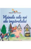 Hainele cele noi ale imparatului. Primele mele povesti, Autor Anonim