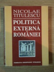 POLITICA EXTERNA A ROMANIEI de NICOLAE TITULESCU , 1994 foto