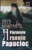 IATA DUHOVNICUL. PARINTELE ARSENIE PAPACIOC VOL.2-IEROMONAH BENEDICT STANCU-277263