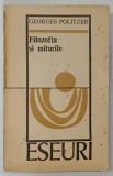 FILOZOFIA SI MITURILE-GEORGES POLITZER,BUC.1975