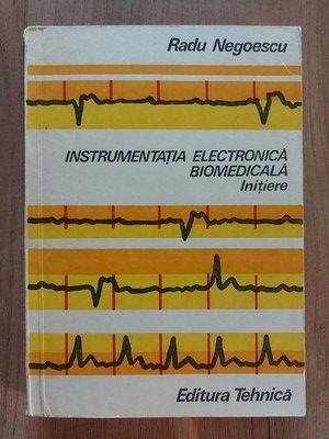 Instrumentatia electronica biomedicala- Radu Nagoescu foto