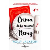 Crima de la conacul Remy (o nuvelă prequel din seria &bdquo;Crima perfectă&rdquo;)