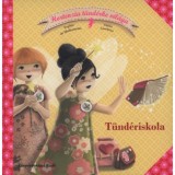 T&uuml;nd&eacute;riskola - Hortenzia t&uuml;nd&eacute;rke vil&aacute;ga 3. - Rig&oacute; B&eacute;la-R&oacute;na Emy