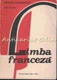 Limba Franceza. Manual Pentru Clasa a XII-a - Marcel Saras