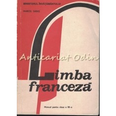 Limba Franceza. Manual Pentru Clasa a XII-a - Marcel Saras