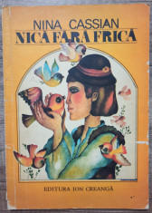 Nica fara frica - Nina Cassian// ilustratii Emilia Boboia foto