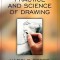 The Practice and Science of Drawing
