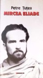 MIRCEA ELIADE-Petre Țuțea-367581