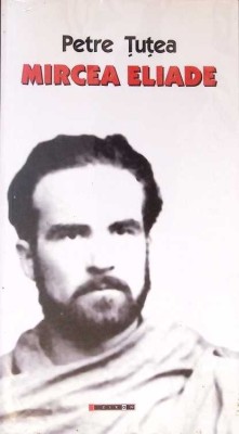 MIRCEA ELIADE-Petre Țuțea-367581 foto