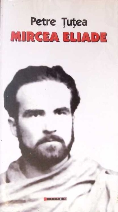 MIRCEA ELIADE-Petre Țuțea-367581