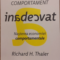 Comportament inadecvat. Nasterea economiei comportamentale