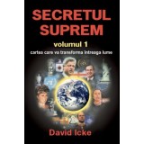 Secretul suprem volumul I - David Icke
