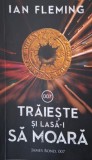 Traieste si lasa-i sa moara - Ian Fleming - Carte Politista, Beletristica