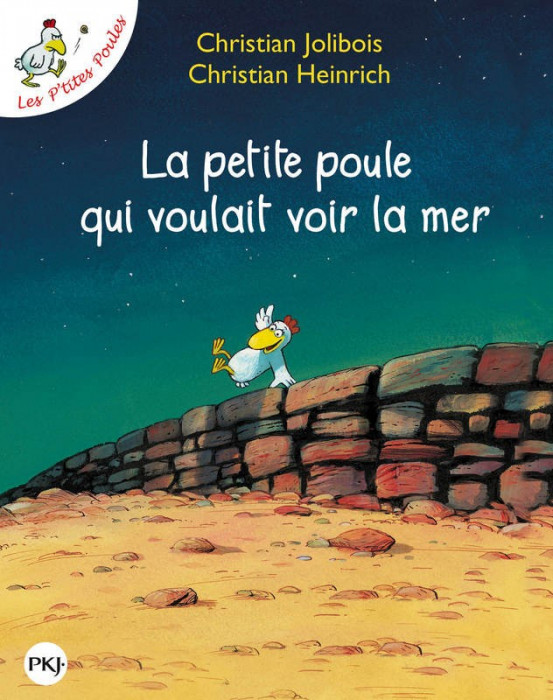 La Petite Poule Qui Voulait Voir LA Mer | Christian Jolibois