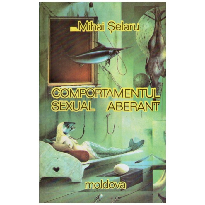 Mihai Selaru - Comportamentul sexual aberant - 128209