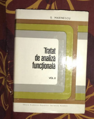 G. Marinescu - Tratat de analiza functionala (volumul 2) foto