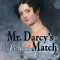 Mr. Darcy&#039;s Perfect Match: A Pride and Prejudice Variation