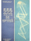 Emil I. Toader - 555 teste de optica (Editia: 1989)