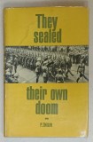 THEY SEALED THEIR OWN DOOM by P. ZHILIN , 1970 , SUPRACOPERTA PREZINTA HALOURI DE APA *