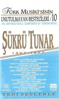 Caseta Ş&amp;uuml;kr&amp;uuml; Tunar - T&amp;uuml;rk Musiki&amp;acute;sinin Unutulmayan Besteceleri 10, originala foto