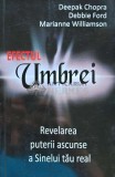 Efectul umbrei. Revelarea puterii ascunse a sinelui tau real - 2011 - Deepak Chopra (H169), Adevar Divin