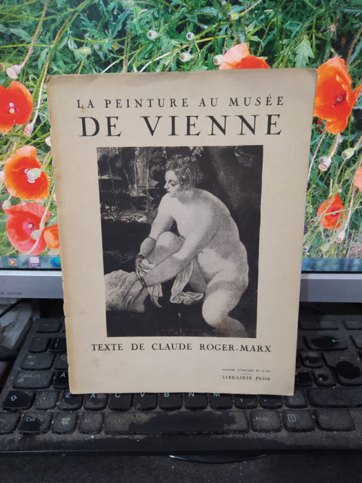 La peinture au Musee de Vienne, text de Claude Roger-Marx, Plon, Paris 1947, 145