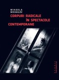 Corpuri radicale in spectacole contemporane - Vellant
