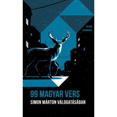 99 magyar vers - Simon M&amp;aacute;rton v&amp;aacute;logat&amp;aacute;s&amp;aacute;ban - Helikon Zsebk&amp;ouml;nyvek 99. - Simon M&amp;aacute;rton foto