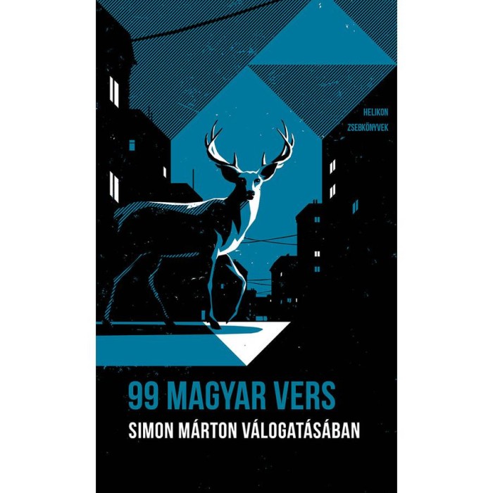 99 magyar vers - Simon M&aacute;rton v&aacute;logat&aacute;s&aacute;ban - Helikon Zsebk&ouml;nyvek 99. - Simon M&aacute;rton