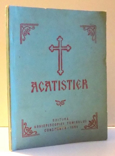 ACATISTIER TIPARIT CU BINECUVANTAREA INALT PREA SFINTITULUI LUCIAN , 1994