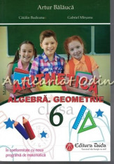 Aritmetica, Algebra, Geometrie. Clasa A VI-a - Artur Balauca, Catalin Budeanu foto